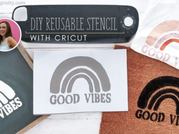 How to make reusable stencil with Cricut