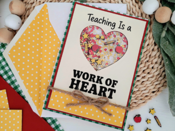Cricut Teacher Shaker Card + Teaching Is a Work of Heart SVG